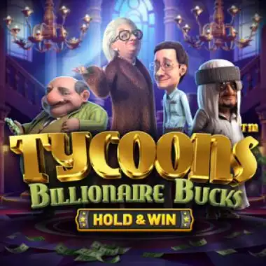 Tycoons: Billionaire Bucks - Hold & Win